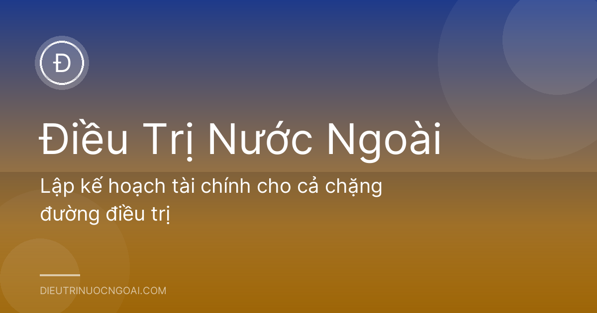 Lập kế hoạch tài chính cho cả chặng đường điều trị